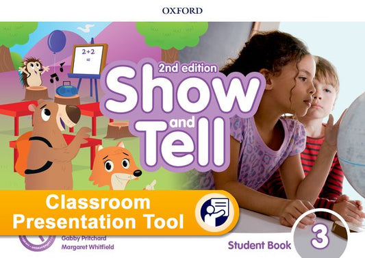 Show and Tell - Nível 3 - Classroom Presentation Tool - Student Book