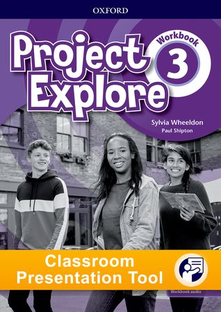 Project Explore - Level 3 - Classroom Presentation Tool - Workbook