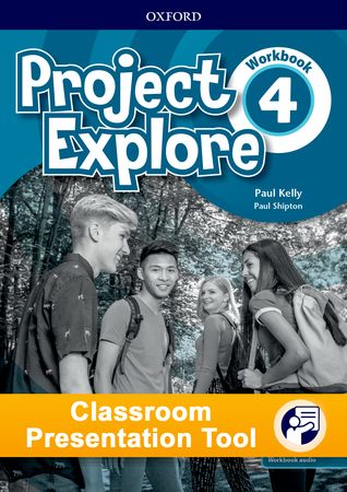 Project Explore - Level 4 - Classroom Presentation Tool - Workbook