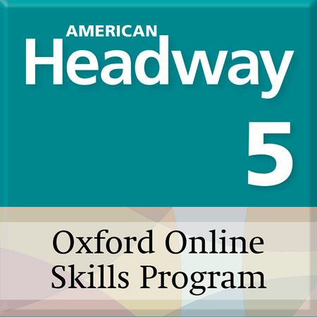 American Headway 3rd Edition - Level 5 - Oxford Online Skills Program